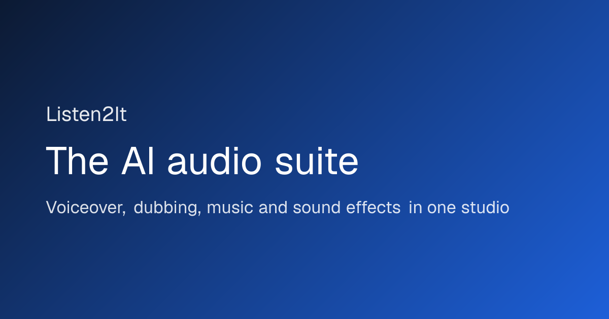 Screenshot of Listen2It, Browser-based audio suite for voiceovers, dubbing, music and effects